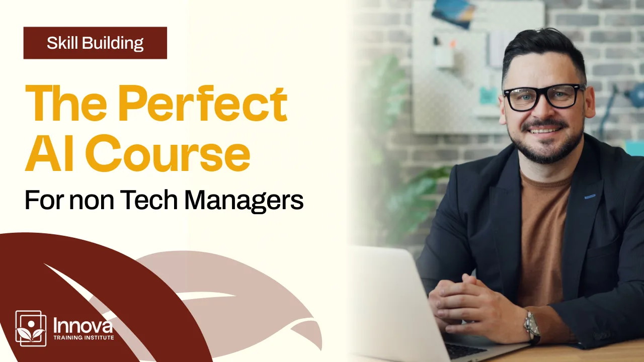 What Makes Innova’s AI Course Perfect for Non Tech Managers img