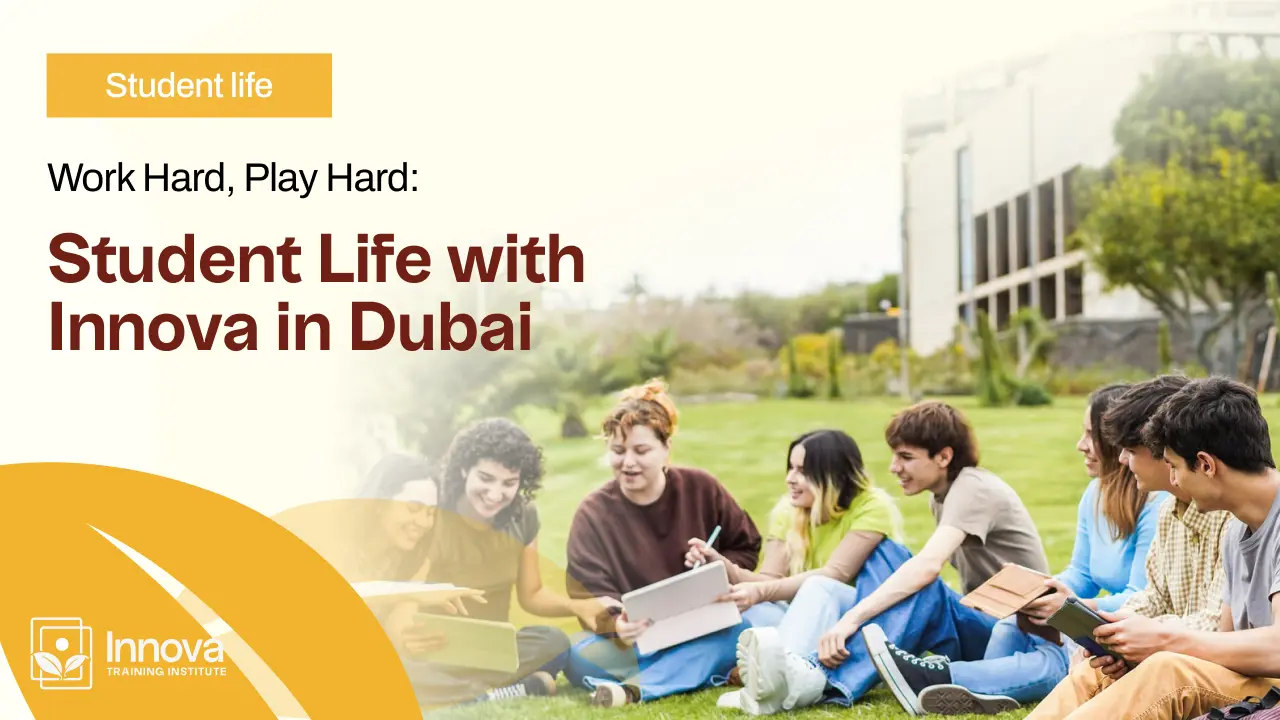 Work Hard, Play Hard Student Life with Innova in Dubai img