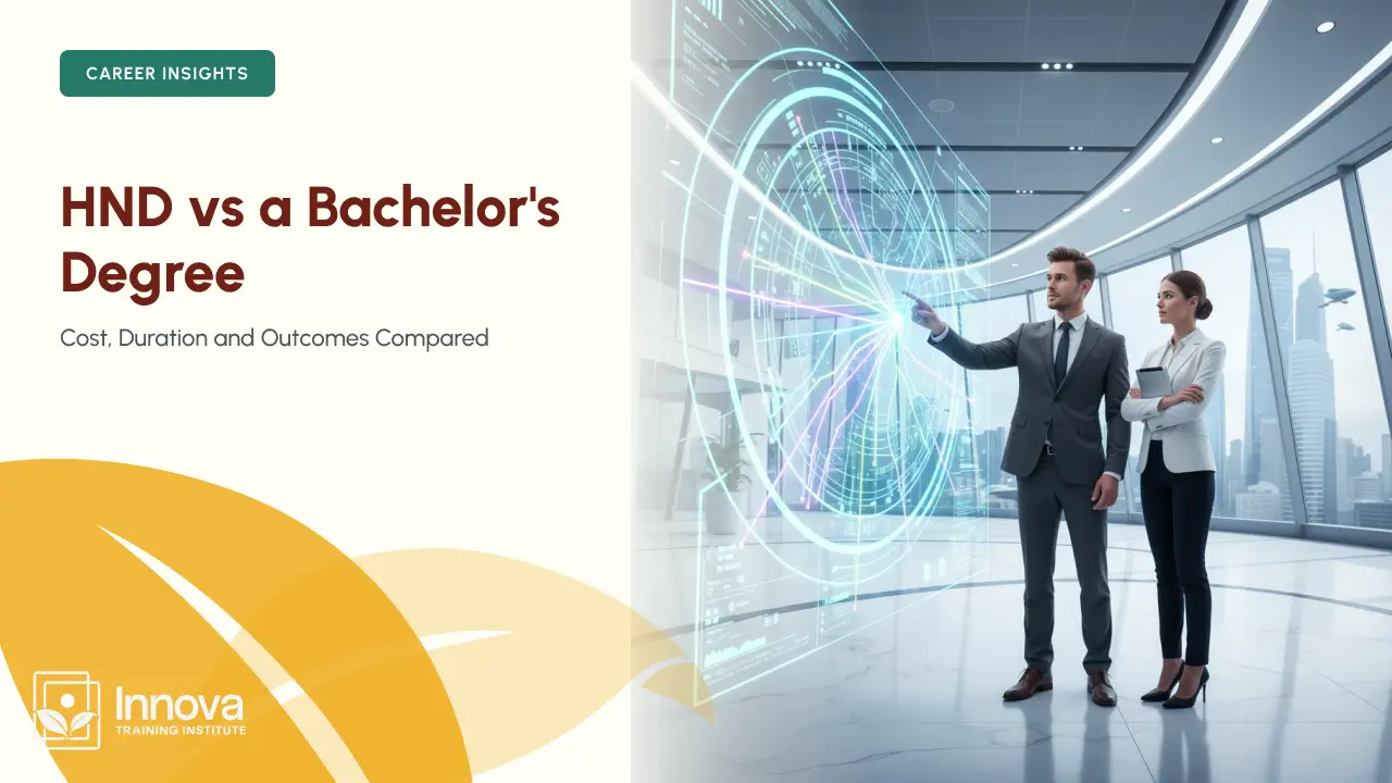 HND vs a Bachelor's Degree: Cost, Duration and Outcomes Compared