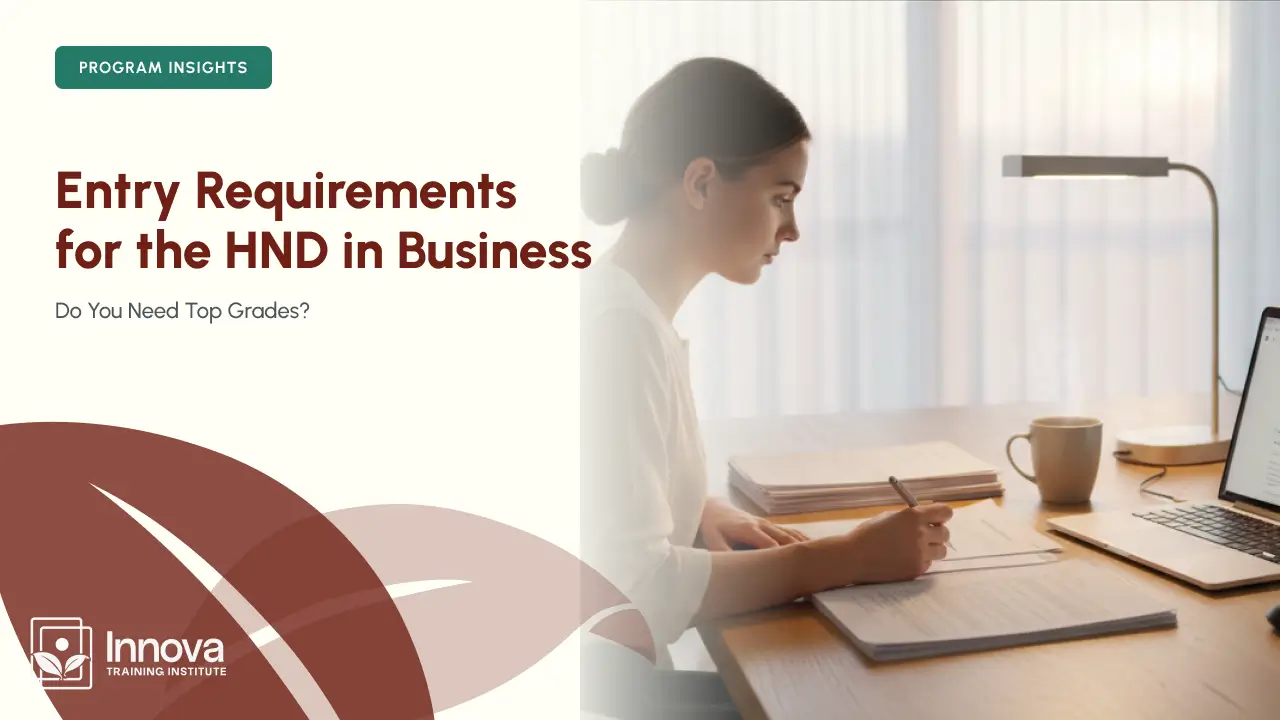 Entry Requirements for the HND in Business: Do You Need Top Grades?