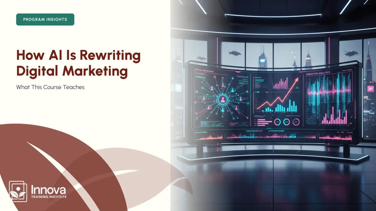 How AI Is Rewriting Digital Marketing, and What This Course Teaches