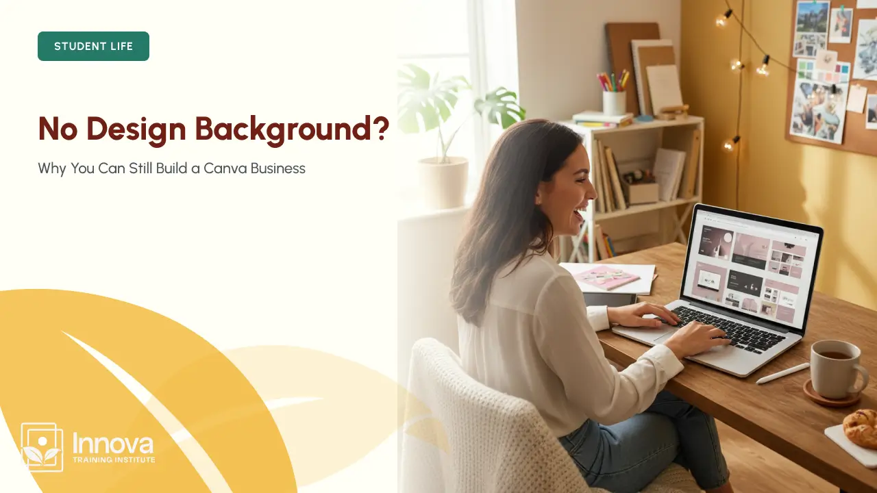 No Design Background? Why You Can Still Build a Canva Business