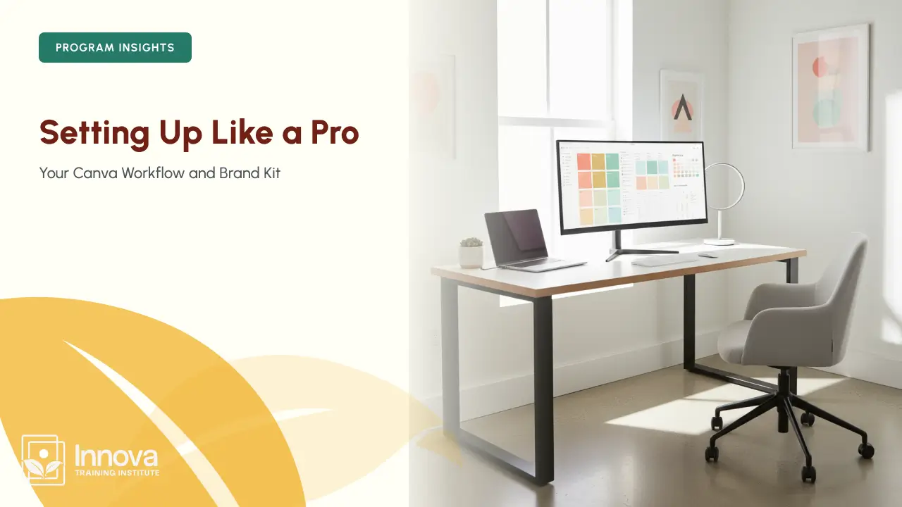Setting Up Like a Pro: Your Canva Workflow and Brand Kit